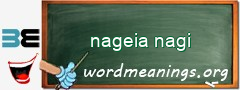 WordMeaning blackboard for nageia nagi